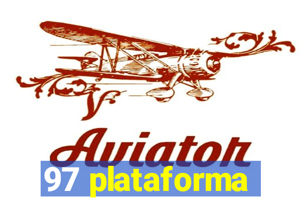 97 plataforma